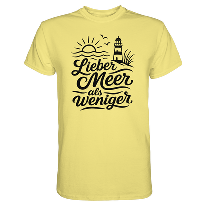 Maritimes Baumwoll T-Shirt - Lieber Meer als weniger - für alle Küstenkinder